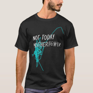 Not Today Motherf@#!er - NTMF公式Tシャツ Tシャツ