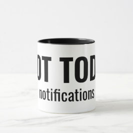 NOT TODAY - Notifications Funny Typography マグカップ