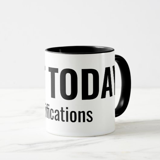 NOT TODAY - Notifications Funny Typography マグカップ (正面右)