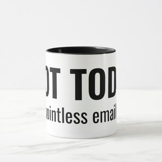 NOT TODAY - Pointless Emails Funny Typography マグカップ (中央)