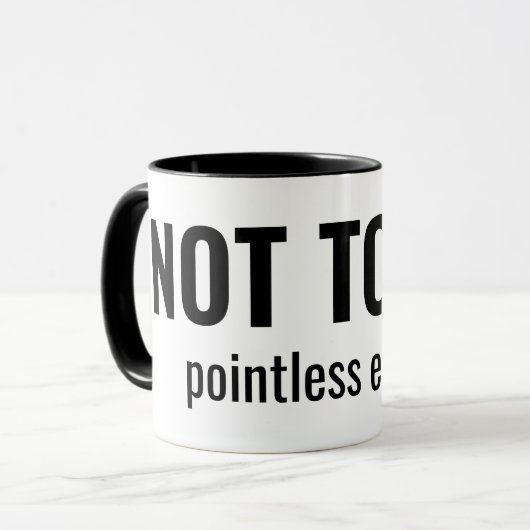NOT TODAY - Pointless Emails Funny Typography マグカップ (正面左)