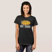 Not Today Pythonidae Snake Owner Brider Banana Ba Tシャツ (正面フル)