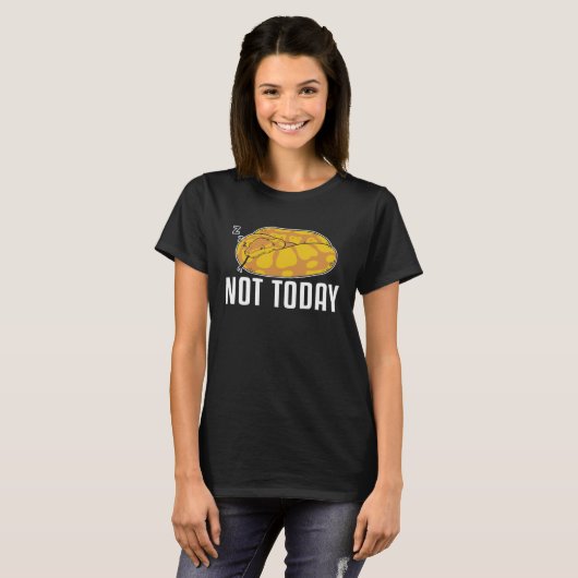 Not Today Pythonidae Snake Owner Brider Banana Ba Tシャツ (正面フル)