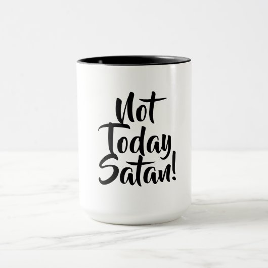 "Not Today Satan"マグカップ マグカップ (中央)