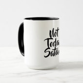 "Not Today Satan"マグカップ マグカップ (正面左)