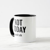 Not Today Small Talk  - Funny Introvert Typography マグカップ (正面左)