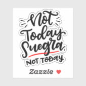 Not Today Suegra, Not Today — Spanglish シール (シート)