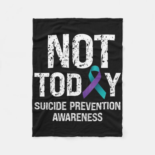 Not Today Suicide Prevention Awareness Teal N Purp フリースブランケット (正面)