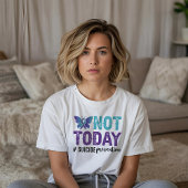 Not Today Suicide Prevention Tシャツ