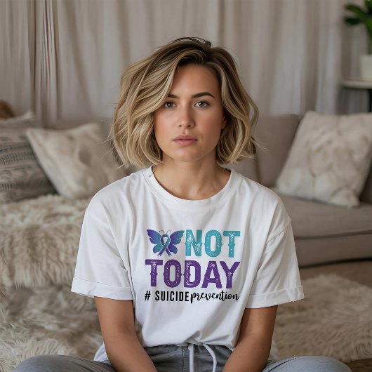 Not Today Suicide Prevention Tシャツ