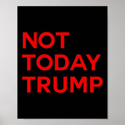 Not Today Trump アメリカに王様はいらない プロデモクラシー ポスター (正面)