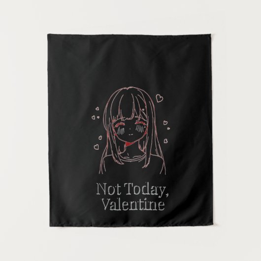 Not Today, Valentine  タペストリー (正面)