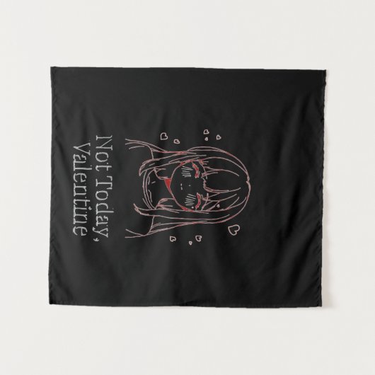 Not Today, Valentine  タペストリー (正面(横))