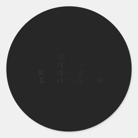 Not Trying To Shame But Some Of You Could Be Tier ラウンドシール (正面)