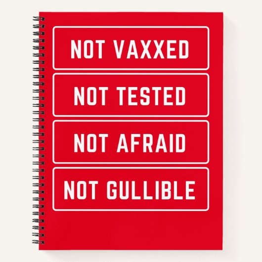 Not Vaxed Not Tested Not Valible Not Gullible ノートブック (正面)