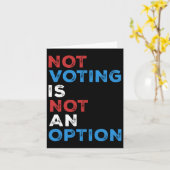Not Voting Is Not An Option – 文はっきりした- カード (黄色い花)