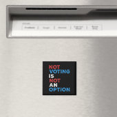 Not Voting Is Not An Option – 文はっきりした- マグネット (インサイチュ (食洗機))