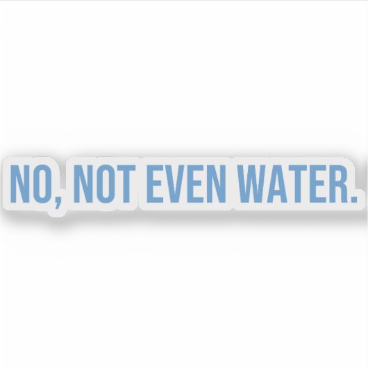 Not Water Ramadan断食 シール (正面)