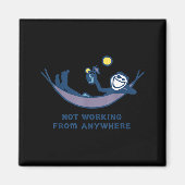 Not Working From Anywhere Funny Vacation Remote Wo マグネット (正面)