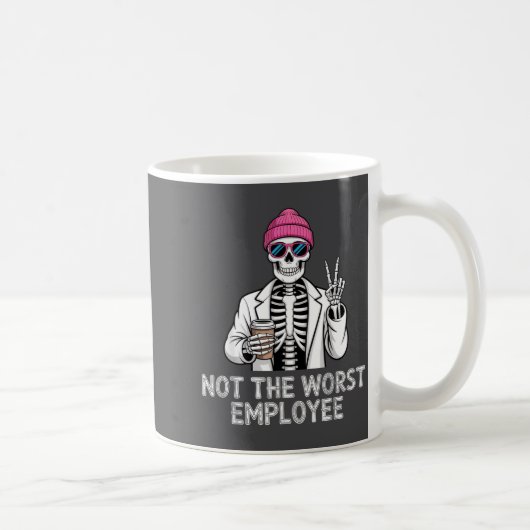 Not Worst Employee Worker Istant Jokes Office Humo コーヒーマグカップ (右)