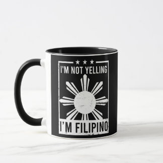 Not Yelling I'm Filipino Design Philippine マグカップ