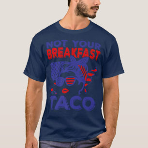 Not Your Breakfast Taco American Messy Bun USA Fla Tシャツ