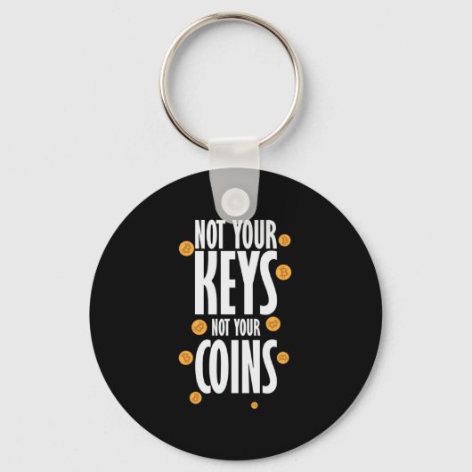 Not your Keys not your Coins Bitcoin キーホルダー (正面)