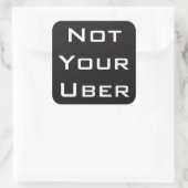 Not Your Uber スクエアシール (バッグ)