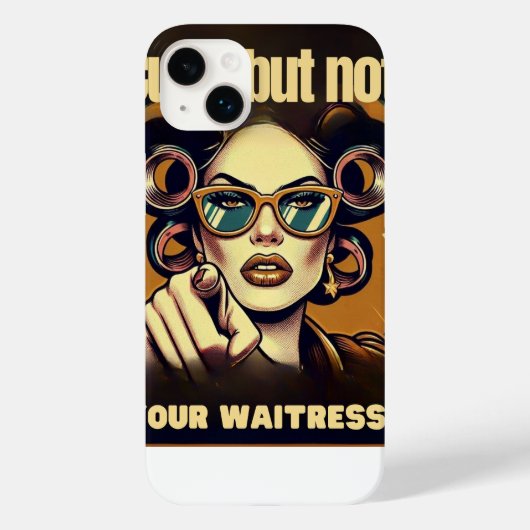 Not Your Waitress – Retro Empowerment Art Case-Mate iPhoneケース (裏面)