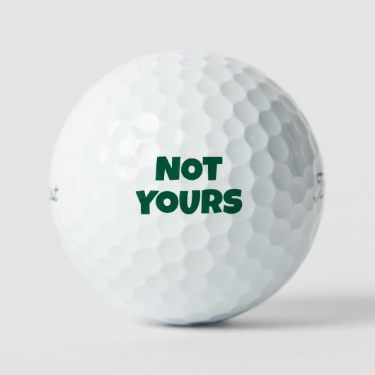 Not Yours Customizable ゴルフボール (正面)