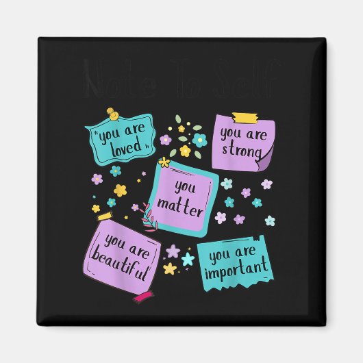 Note To Self You Suicide Prevention Awareness  マグネット (正面)
