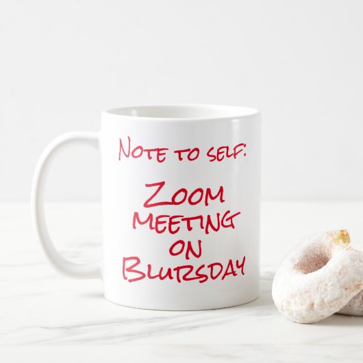 "Note to Self: Zoom meeting on Blursday" Two-Tone コーヒーマグカップ (ドーナツ)