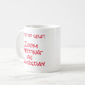 "Note to Self: Zoom meeting on Blursday" Two-Tone コーヒーマグカップ (正面左)
