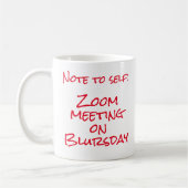 "Note to Self: Zoom meeting on Blursday" Two-Tone コーヒーマグカップ (左)
