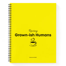 Notebook for Moms Raising Grown-ish Humans