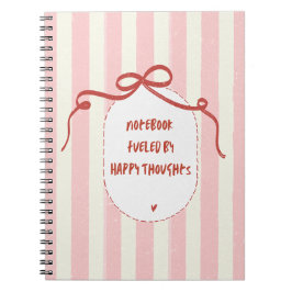 Notebook fueled by happy thoughts | Journal ノートブック