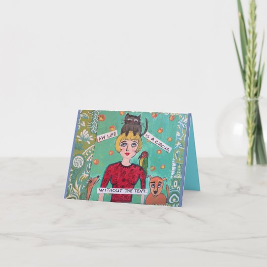 Notecard私の生命はテントなしにサーカスです カード (正面)