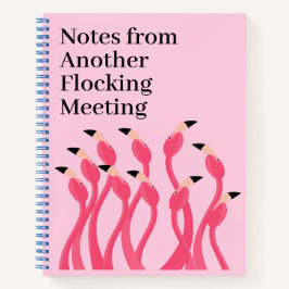 Notes from Another Flocking Meeting Funny Office ノートブック
