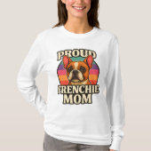 Nothing Beats Being a Proud Frenchie Mom Tシャツ (正面)