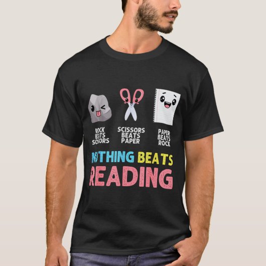 Nothing Beats Reading Funny Rock Paper Scissors  Tシャツ (正面)