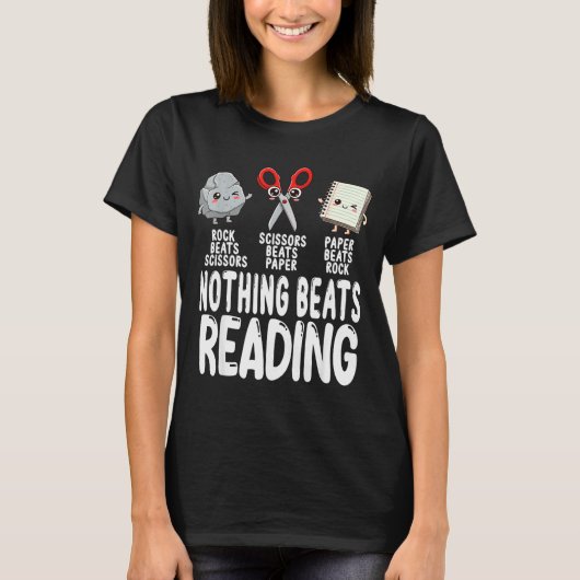 Nothing Beats Reading Rock Paper Scissors Funny Bo Tシャツ (正面)