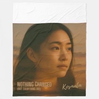 Nothing Changed - Fleecedecke フリースブランケット