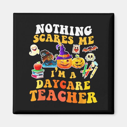 Nothing Es Me I'm A Daycare Teacher You Can't Hall マグネット (正面)