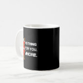 Nothing For You,! クリスマスTシャツ 大人用 おもしろい 贈り物 コーヒーマグカップ (正面左)