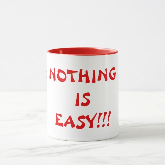 NOTHING IS EASY SCREAMING COFFEE MUG FOR OFFICE マグカップ (中央)
