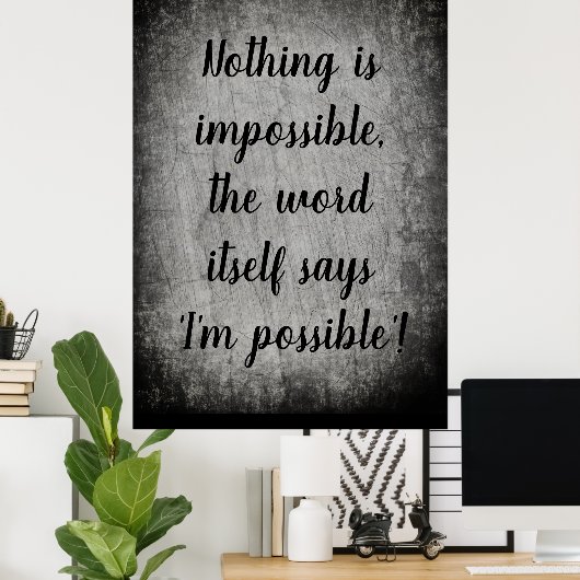 Nothing Is Impossible Quote ポスター (ホームオフィス)