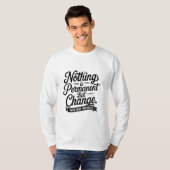 Nothing Is Permanent Tシャツ (正面フル)