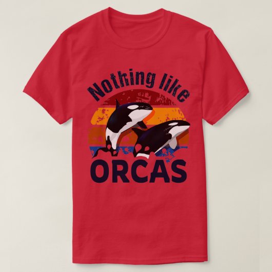 Nothing like Orcas Retro Killer Whale Design Tシャツ (デザイン正面)