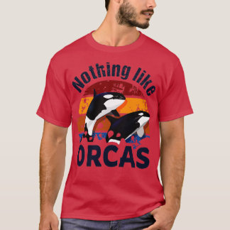 Nothing like Orcas Retro Killer Whale Design Tシャツ
