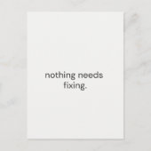 Nothing Needs Fixing – Minimal Support Postcard ポストカード (正面)